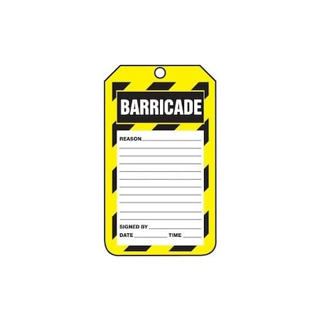 Accuform Safety Tags, BARRICADE REASON, 5.75in x 3.25in, RP-Plastic, 5PK TAB107PTM